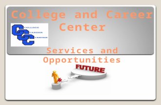 Opportunities: Annual College FairFinancial Aid Essay ReviewsCCC Website Resources Career ExplorationWork Permits University PresentationsIndividual Appointments.
