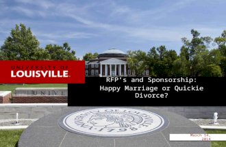 RFP’s and Sponsorship: Happy Marriage or Quickie Divorce? March 14, 2014.
