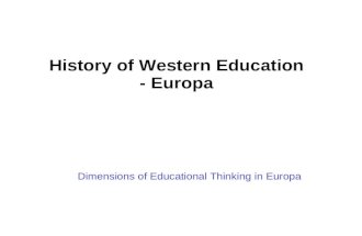 Dimensions of Educational Thinking in Europa History of Western Education - Europa.