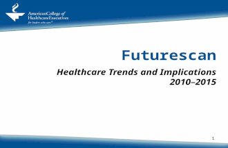 1 Healthcare Trends and Implications 2010–2015 Futurescan.