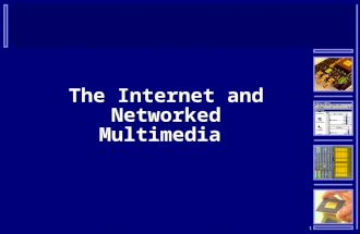 1 The Internet and Networked Multimedia. 2 The Internet  An interconnected set of networks  A gigantic collection of millions of computers, all linked.