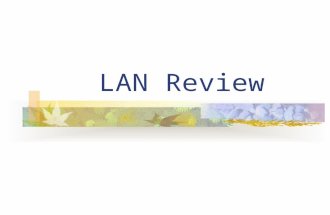 LAN Review. What is a Network? A group of computers and devices connected together for the purpose of sharing resources and services.