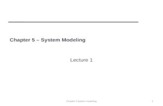 Chapter 5 – System Modeling Lecture 1 1Chapter 5 System modeling.