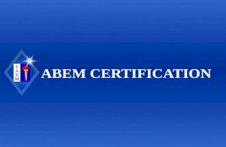ABEM CERTIFICATION. Society for Academic Emergency Medicine American Board of Emergency Medicine (ABEM) Mission To protect the public by promoting and.