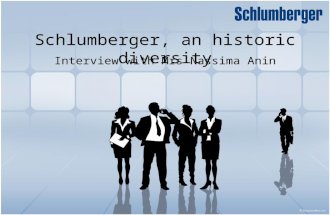 Schlumberger, an historic diversity Interview with Mrs Nassima Anin.