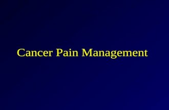 Cancer Pain Management. ancer Cancer Statistics: 2010 (ACS, 2010) One-third of Americans born this year will develop cancer. Cancer is the second leading.
