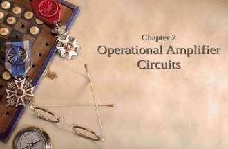 Chapter 2 Operational Amplifier Circuits. 2.1 Bias Circuit Suitable for IC Design  The bias circuits used to bias discrete BJT need large number of resistors.