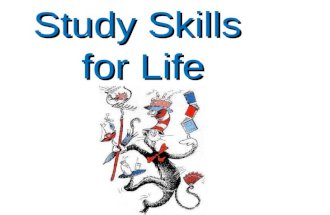 Study Skills for Life. Why Study Skills? This class will help all students: overcome study issues identify common study problems develop better study.