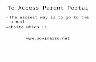 To Access Parent Portal The easiest way is to go to the school website which is, .