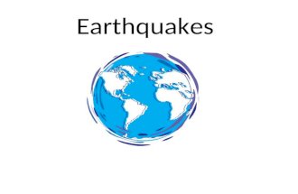 Earthquakes. What is an earthquake? Used to describe both sudden slip on a fault, and the resulting ground shaking and radiated seismic energy caused.