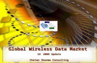 Global Wireless Data Market 1H 2008 Update Chetan Sharma Consulting.
