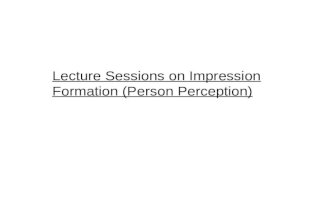 Lecture Sessions on Impression Formation (Person Perception)