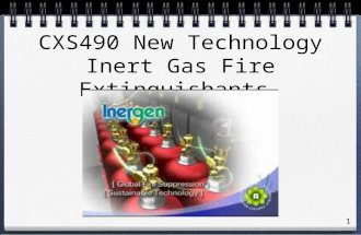 1 CXS490 New Technology Inert Gas Fire Extinguishants.
