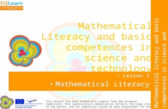 Mathematical literacy and basic competences in science and technology This project has been funded with support from the European Commission. This [publication]