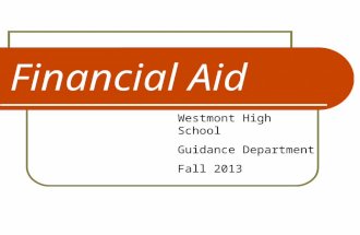 Financial Aid Westmont High School Guidance Department Fall 2013.