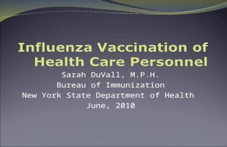 Sarah DuVall, M.P.H. Bureau of Immunization New York State Department of Health June, 2010.