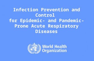 Infection Prevention and Control for Epidemic- and Pandemic-Prone Acute Respiratory Diseases.