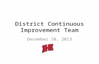 District Continuous Improvement Team December 10, 2013.