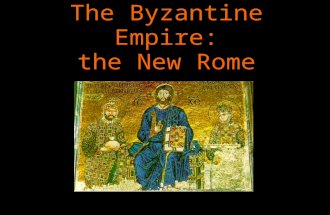 The Byzantine Empire: the New Rome. Origins of Byzantium Overcrowding in the 8 th c. BCE led Greek city-states to send out colonies throughout the Mediterranean.