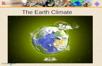 The Earth Climate. Contents 1 Definition 2 Climate classification 3 Record 3.1 Modern 3.2 Paleoclimatology 4 Climate change 4.1 Climate models 5 References.