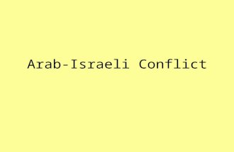 Arab-Israeli Conflict Greater Israel---Late 1960s and Early 1970s Following the 1967 war the UNSC passed resolution 242 which reaffirmed “the inadmissibility.