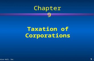 9 - 1 ©2006 Prentice Hall, Inc. Taxation of Corporations Chapter 9.