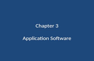Chapter 3 Application Software. Objectives Identify the categories of application software Explain how to work with application software Identify the.