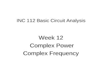 INC 112 Basic Circuit Analysis Week 12 Complex Power Complex Frequency.