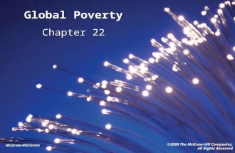 McGraw-Hill/Irwin ©2008 The McGraw-Hill Companies, All Rights Reserved Global Poverty Chapter 22.