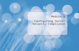 Module 9 Configuring Server Security Compliance. Module Overview Securing a Windows Infrastructure Overview of EFS Configuring an Audit Policy Overview.
