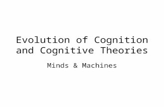 Evolution of Cognition and Cognitive Theories Minds & Machines.