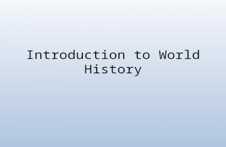 Introduction to World History August 4 th 2014 Quote of the Day ““Tell me and I forget, teach me and I may remember, involve me and I learn.” Ben Franklin.