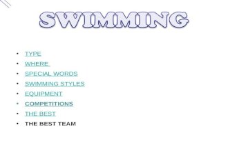 TYPE WHERE SPECIAL WORDS SWIMMING STYLES EQUIPMENT COMPETITIONS THE BEST THE BEST TEAM.