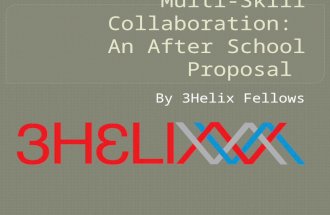By 3Helix Fellows.  Large Scale Collaborative Project Idea  Workshop examples to generative ideas  Feedback for actualization.