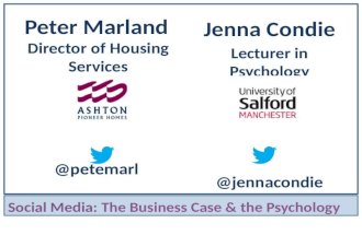 Peter Marland Director of Housing Services @petemarl Jenna Condie Lecturer in Psychology @jennacondie Social Media: The Business Case & the Psychology.