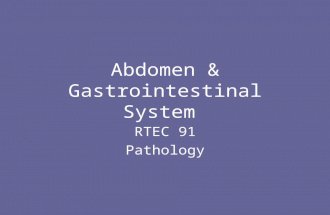 Abdomen & Gastrointestinal System RTEC 91 Pathology.