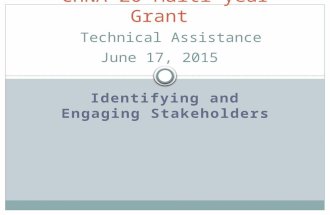 Identifying and Engaging Stakeholders CHNA 20 Multi-year Grant Technical Assistance June 17, 2015.