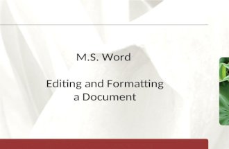 XP M.S. Word Editing and Formatting a Document. XP New Perspectives on Microsoft Office 2007: Windows XP Edition2 Objectives Check spelling and grammar.