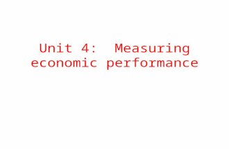 Unit 4: Measuring economic performance. Macroeconomics is the study of the large economy as a whole. It is the study of the big picture. Instead of analyzing.