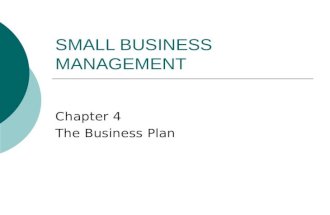 SMALL BUSINESS MANAGEMENT Chapter 4 The Business Plan.