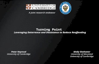 Confidential Turning Point Leveraging Deterrence and Desistance to Reduce Reoffending A joint research endeavor Molly Slothower University of Maryland.