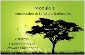 Module 1 Introduction to Software Engineering Badariah Solemon 2010 CSEB233 Fundamentals of Software Engineering.
