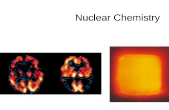 Nuclear Chemistry. 23.1 Nuclear Reactions vs. Normal Chemical Changes Nuclear reactions involve the nucleusNuclear reactions involve the nucleus The.