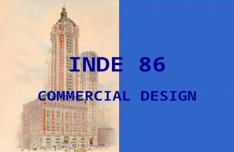 COMMERCIAL DESIGN INDE 86. INDE 86 COMMERCIAL DESIGN design of revenue-generating spaces.
