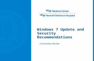 Windows 7 Update and Security Recommendations Committee Review.