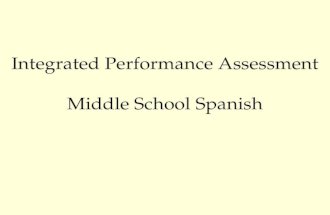 Integrated Performance Assessment Middle School Spanish.