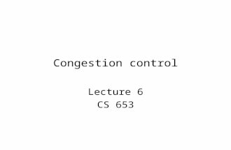 Congestion control Lecture 6 CS 653. Why congestion control?