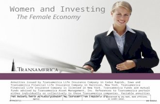 Women and Investing The Female Economy Not insured by FDIC or any federal government agency.May lose value.Not a deposit of or guaranteed by any bank,