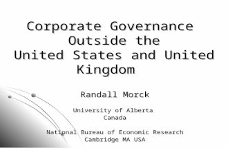 Corporate Governance Outside the United States and United Kingdom Randall Morck University of Alberta Canada National Bureau of Economic Research National.