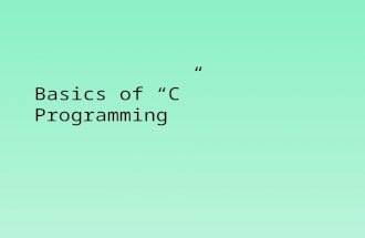Basics of “C” Programming Terminologies of ‘C’ 1.Keywords 2.Identifiers 3.Variables 4.Constants 5.Special Symbols 6.Operators 7.Character & String.